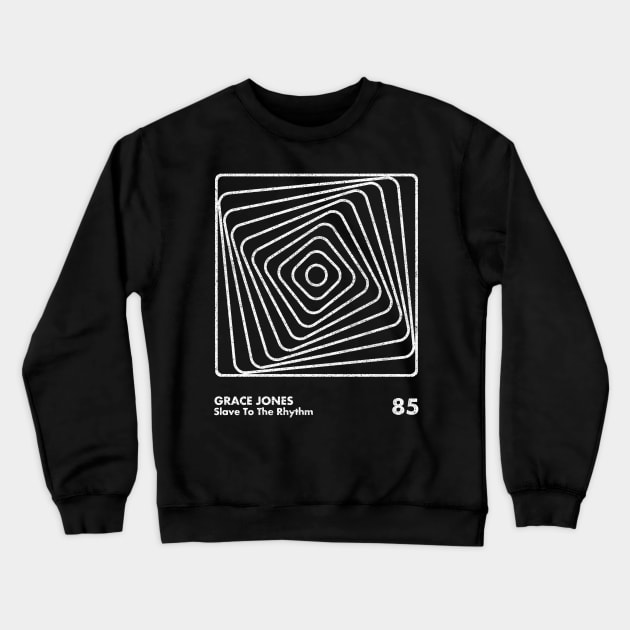 Grace Jones / Slave To The Rhythm / Minimal Graphic Design Tribute Crewneck Sweatshirt by saudade